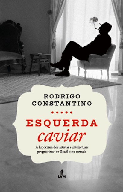 Esquerda Caviar, Rodrigo Constantino
