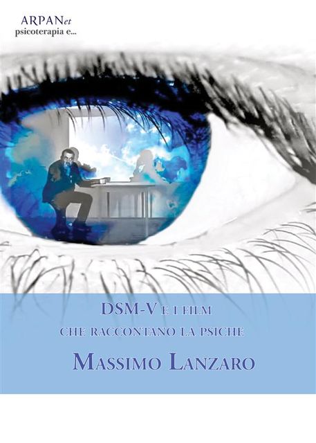 DSM-V e i film che raccontano la psiche, Massimo Lanzaro