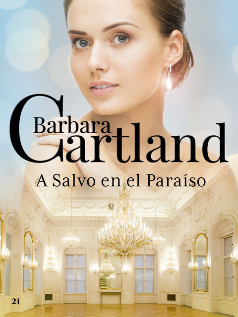 A Salvo en el Paraíso, Barbara Cartland