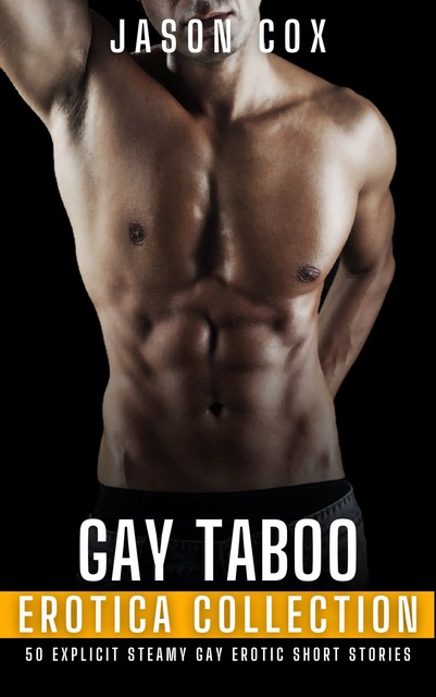 Gay Taboo Erotica Collection, Jason Cox