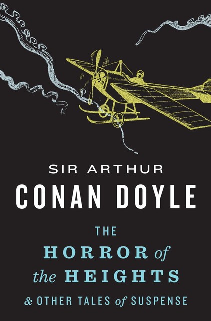 The Horror of the Heights, Arthur Conan Doyle