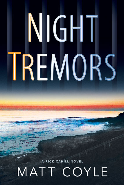 Night Tremors, Matt Coyle