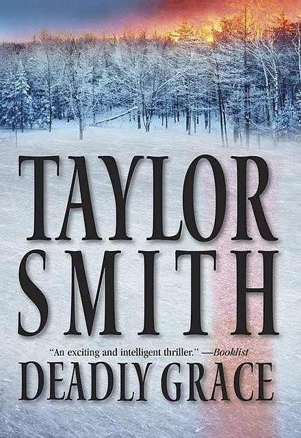 Deadly Grace, Taylor Smith