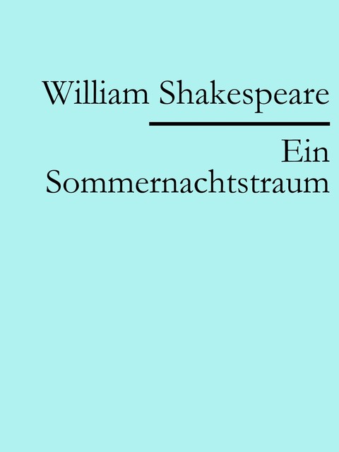 Ein Sommernachtstraum, William Shakespeare