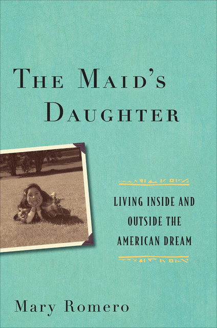 The Maid's Daughter, Mary Romero