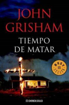 Tiempo de matar, John Grisham