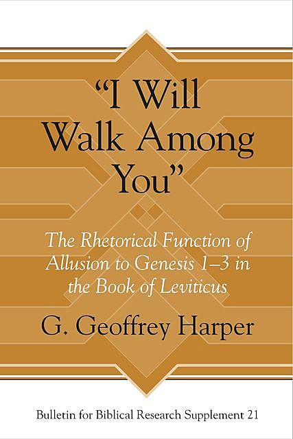 “I Will Walk Among You”, G. Geoffrey Harper