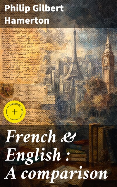 French & English : A comparison, Philip Gilbert Hamerton