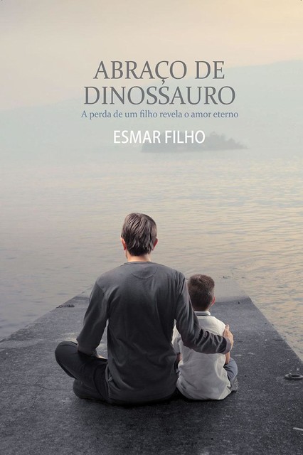 Abraço de dinossauro, Esmar Filho