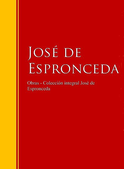 Obras – Colección José de José de Espronceda, José de Espronceda