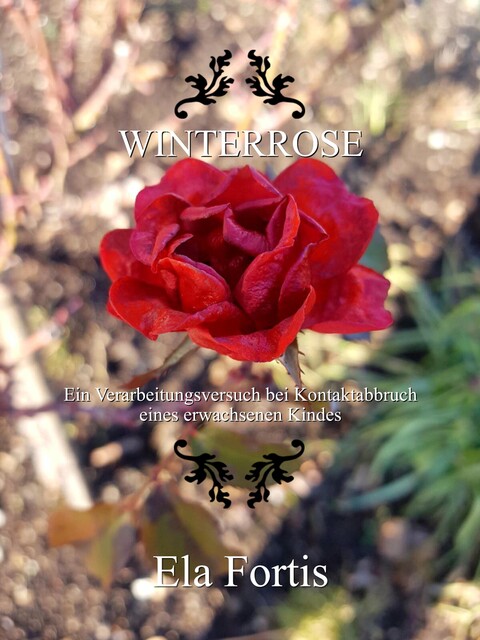Winterrose, Ela Fortis