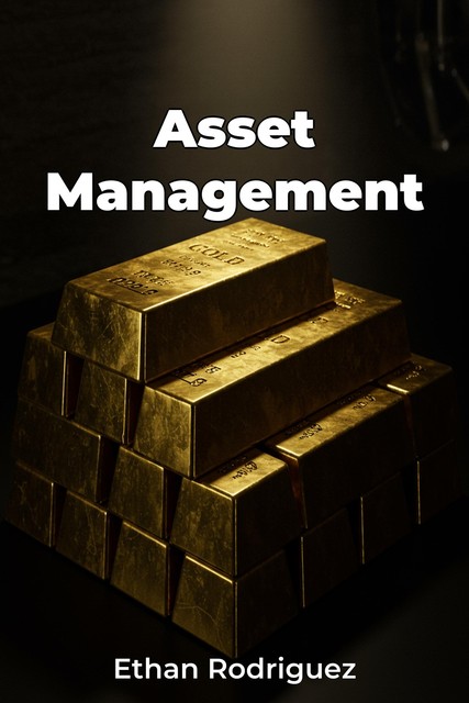 Asset Management, Ethan Rodriguez