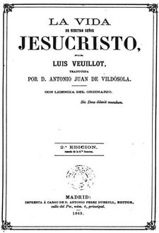 La Vida De Nuestro Señor Jesucristo, Louis Veuillot