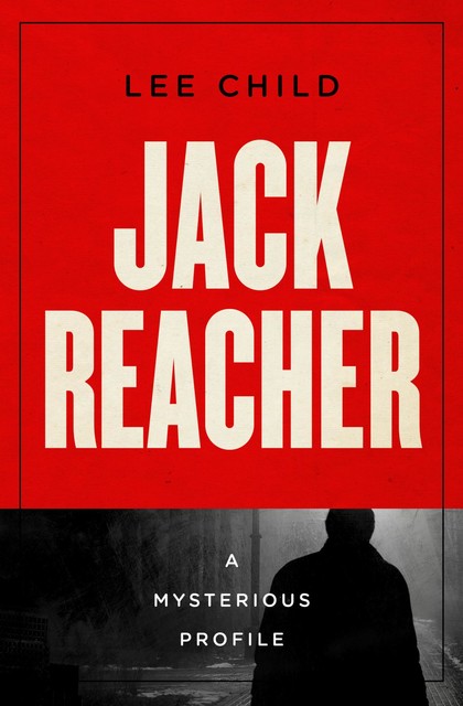 Jack Reacher, Lee Child