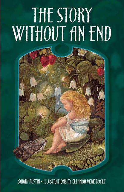 The Story Without an End, Eleanor Vere Boyle, Sarah Austin