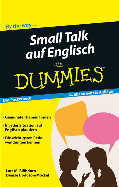 Small Talk auf Englisch für Dummies Das Pocketbuch, Denise Hodgson-Möckel, Lars M. Blöhdorn