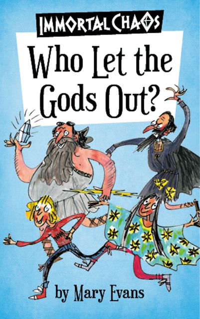 Who Let the Gods Out?, Mary Evans