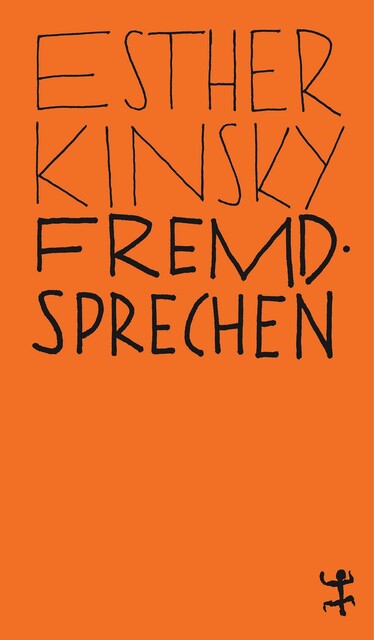 Fremdsprechen, Esther Kinsky