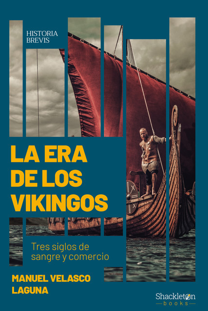 La era de los vikingos, Manuel Velasco Laguna