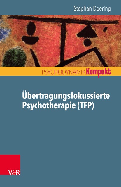 Übertragungsfokussierte Psychotherapie (TFP), Stephan Doering