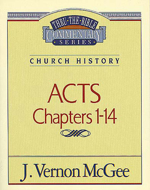 Acts I, J. Vernon McGee