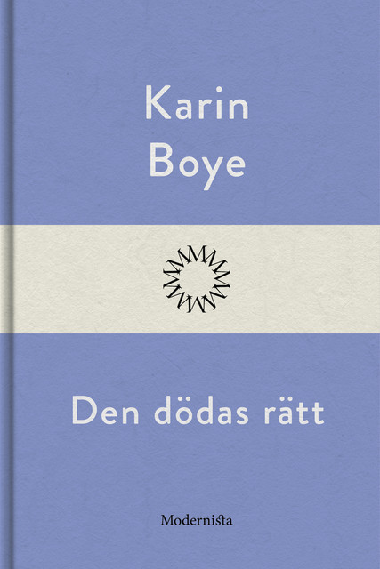 Den dödas rätt, Karin Boye
