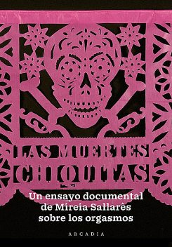 Las Muertes Chiquitas, Mireia Sallarès Casas