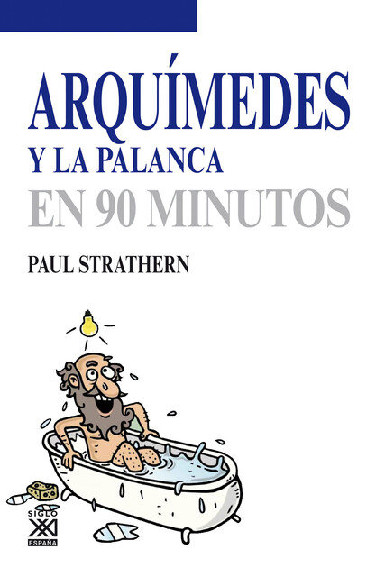Arquímedes y la palanca, Paul Strathern