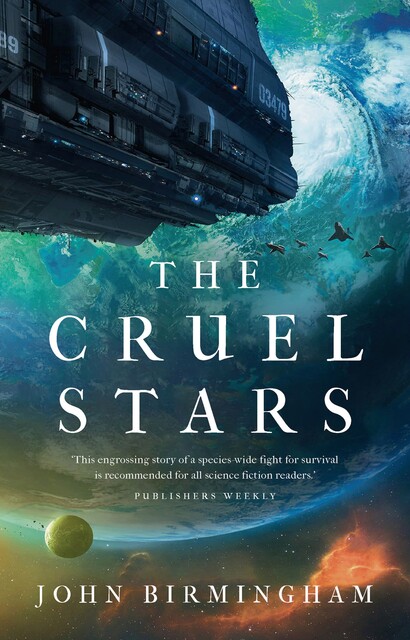 The Cruel Stars, John Birmingham