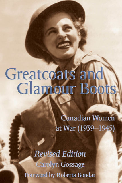 Greatcoats and Glamour Boots, Carolyn Gossage