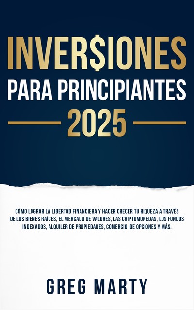 Inversiones Para Principiantes 2025, Greg Marty