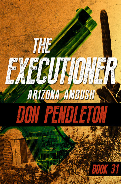 Arizona Ambush, Don Pendleton