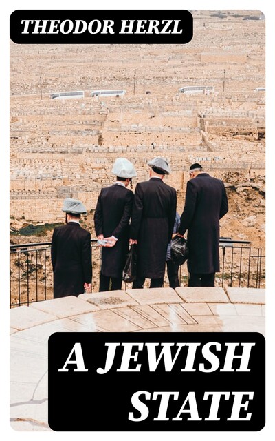 A Jewish State, Theodor Herzl