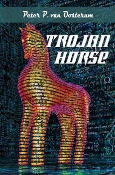 Trojan Horse, Peter van Oosterum
