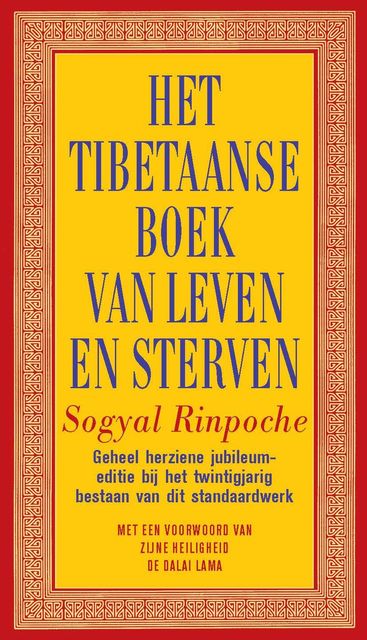 Het Tibetaanse boek van leven en sterven, Sogyal Rinpoche