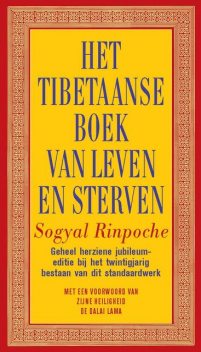 Het Tibetaanse boek van leven en sterven, Sogyal Rinpoche