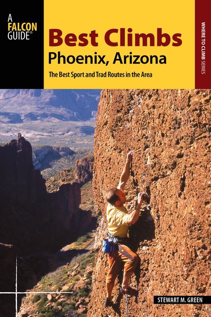 Best Climbs Phoenix, Arizona, Stewart M. Green