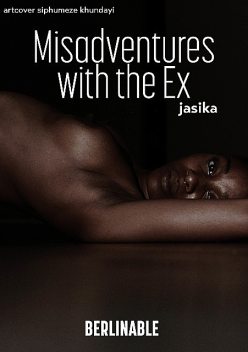 Misadventures with the Ex, Jasika