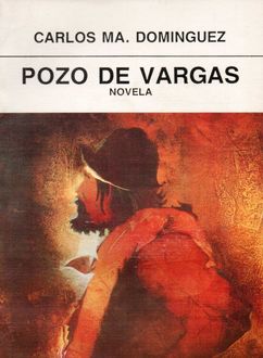 Pozo De Vargas, Carlos María Dominguez