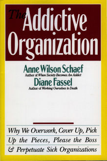 The Addictive Organization, Anne Wilson Schaef