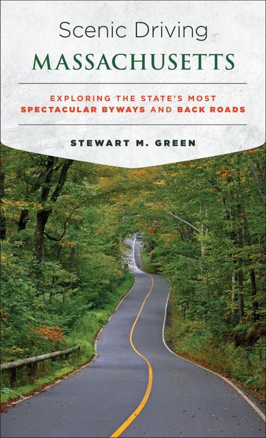 Scenic Driving Massachusetts, Stewart M. Green