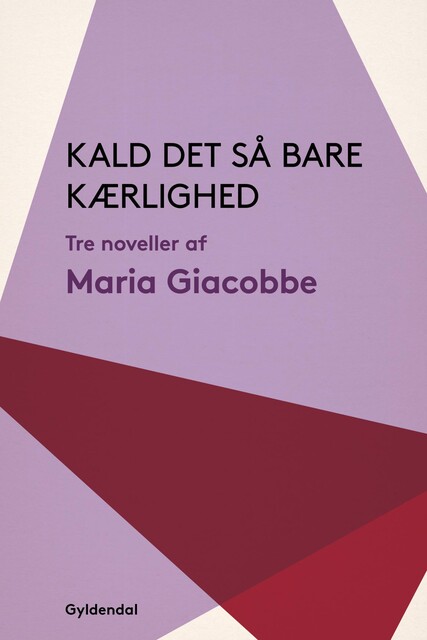 Kald det så bare kærlighed, Maria Giacobbe