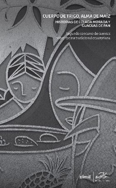 Cuerpo de trigo, alma de maíz, Varios Autores