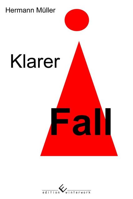 Klarer Fall, Hermann Müller
