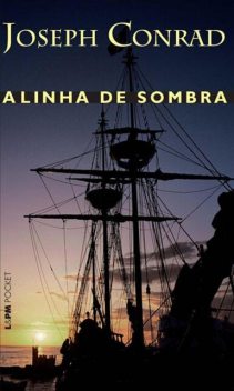 A Linha da Sombra, Joseph Conrad