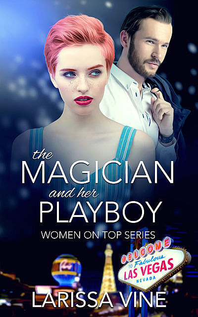 The Magician and her Playboy, Larissa Vine