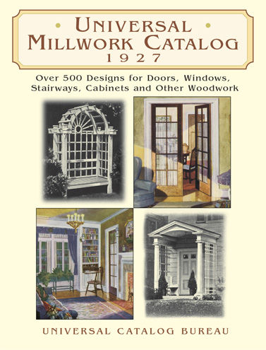 Universal Millwork Catalog, 1927, Universal Catalog Bureau