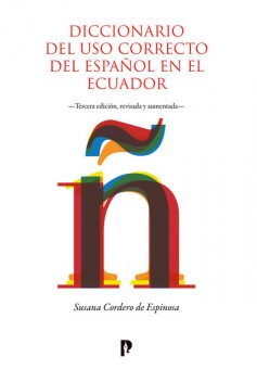 Diccionario del uso correcto del español en el Ecuador, Susana Cordero de Espinosa