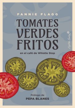 Tomates Verdes Fritos, Fannie Flagg