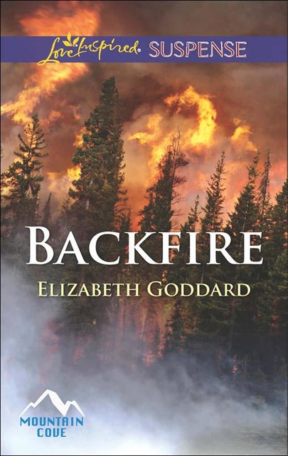 Backfire, Elizabeth Goddard